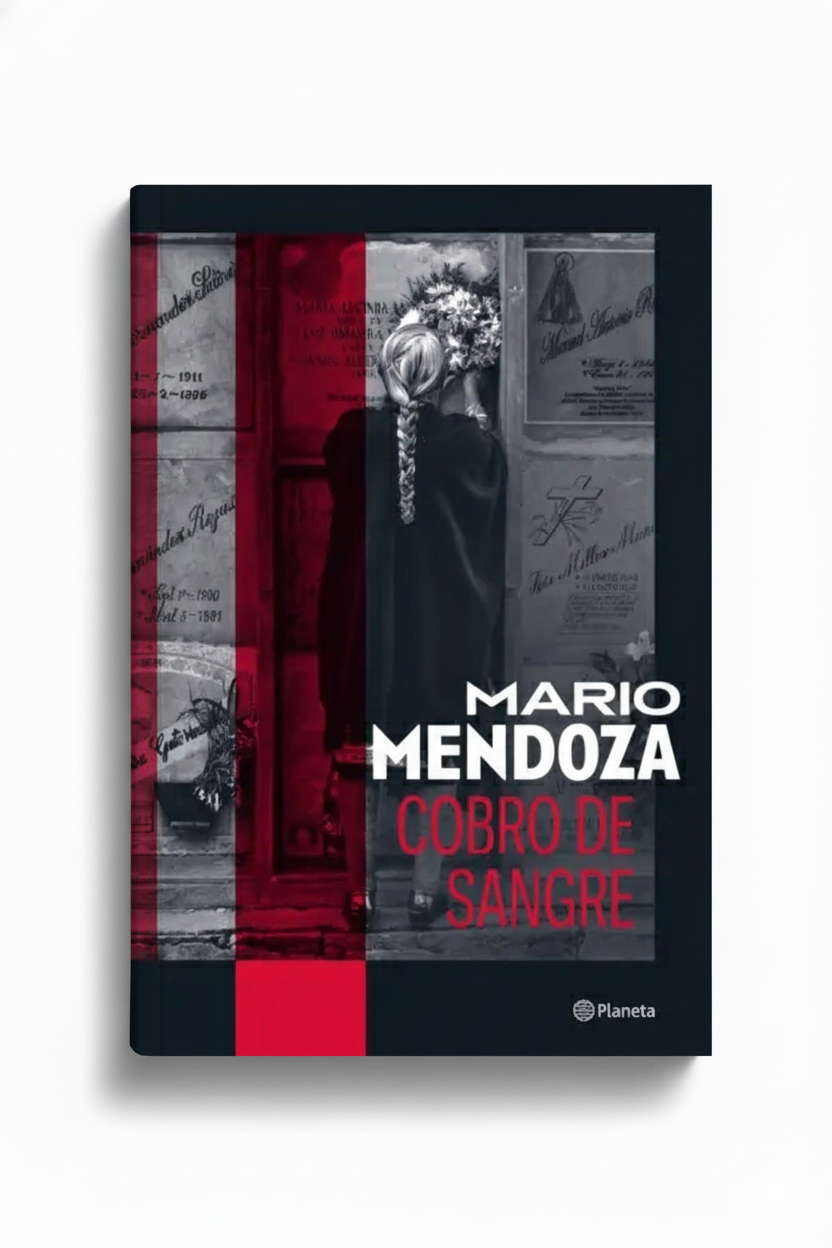 Cobro de sangre | Mario Mendoza