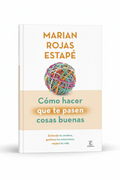 Cómo hacer que te pasen cosas buenas (Edición Especial) | Marian Rojas Estapé