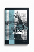 Cuentos Completos | Mario Mendoza