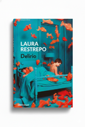Delirio | Laura Restrepo
