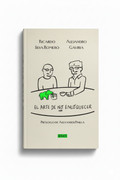 El Arte De No Enloquecer | Ricardo Silva Romero y Alejandro Gaviria