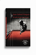 El ruido de las cosas al caer | Juan Gabriel Vasquez