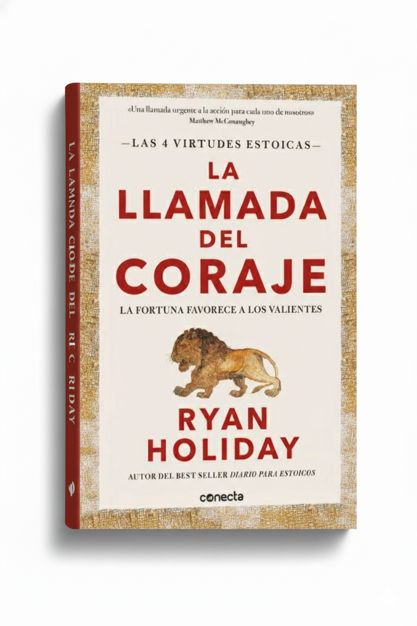 La llamada del coraje (Colección virtudes estoicas) | Ryan Holiday