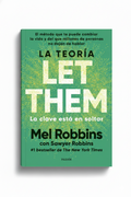 La teoría Let Them | Mel Robbins