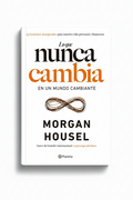 Lo que nunca cambia | Morgan Housel