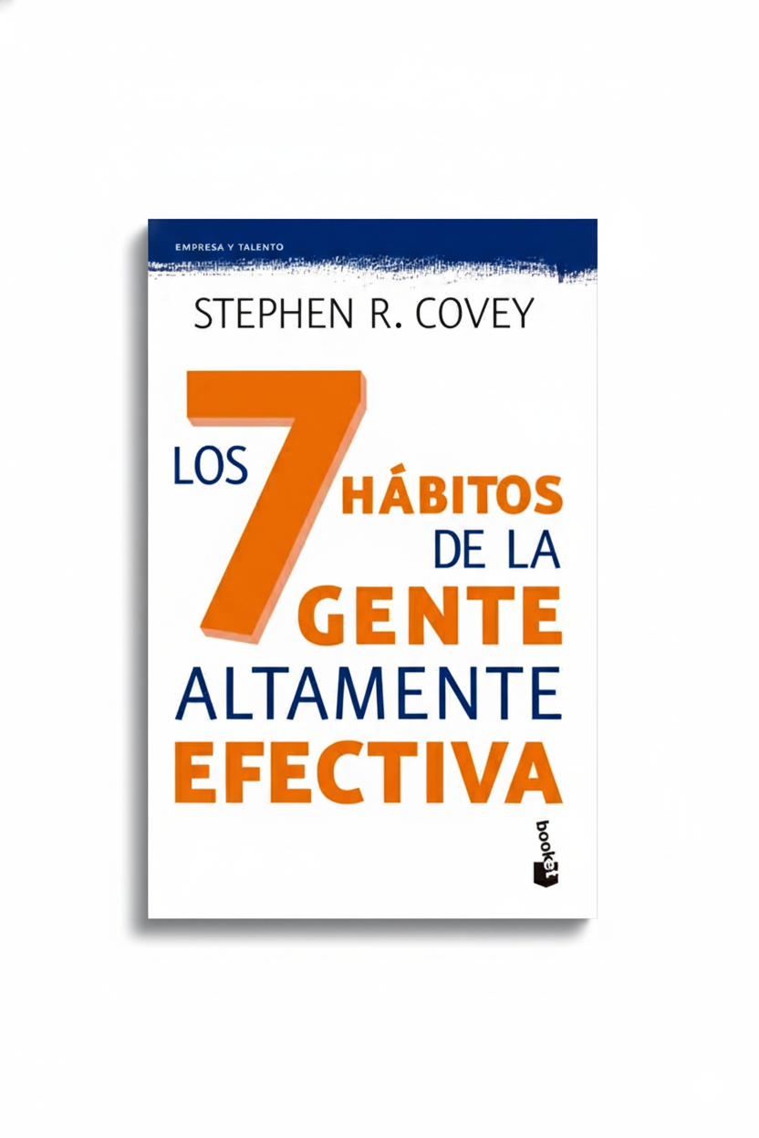 Los 7 Habitos De La Gente Altamente Efectiva | Stephen R. Covey
