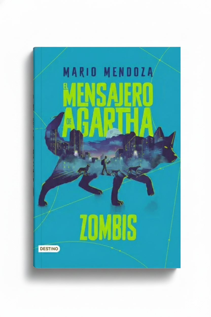 El Mensajero De Agartha 1 Zombis | Mario Mendoza