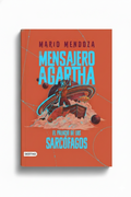 El Mensajero De Agartha 2 El Palacio De Los Sarcofagos | Mario Mendoza