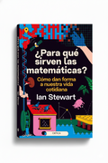 ¿Para qué sirven las matemáticas? | Ian Stewart