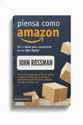 Piensa Como Amazon | John Rossman