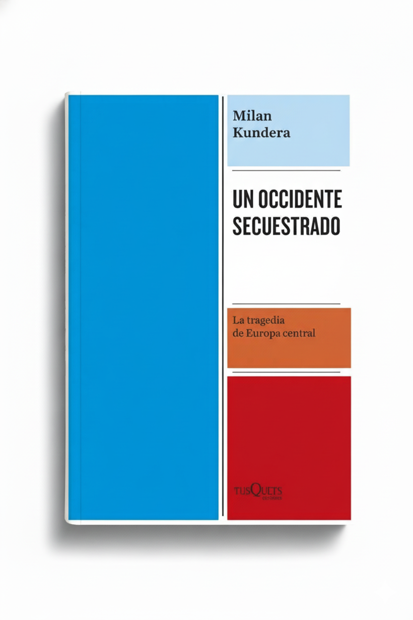 Un Occidente Secuestrado | Milan Kundera