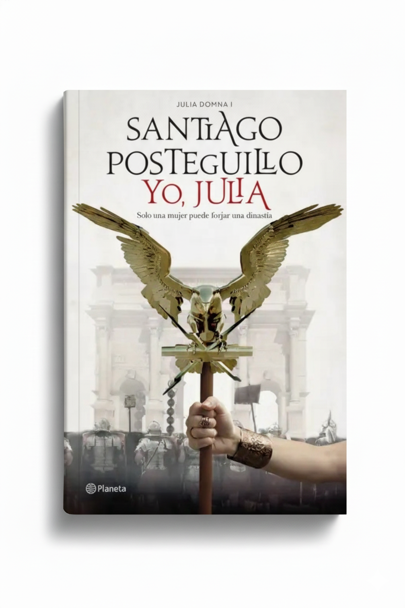 Yo, Julia | Santiago Posteguillo